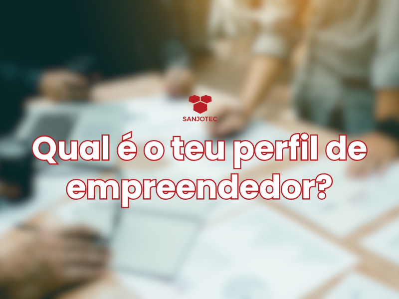 Qual é o teu perfil de empreendedor
